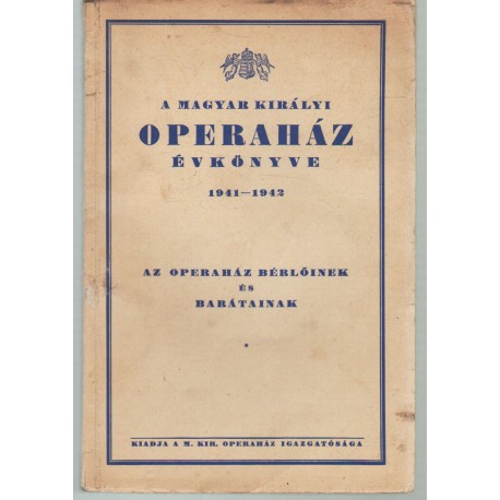 A Magyar Királyi Operaház évkönyve 1941-1942