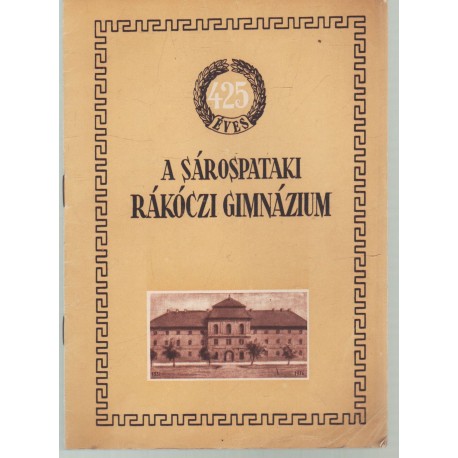 A sárospataki Rákóczi Gimnázium