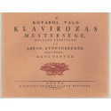 A kótából aló klavirozás mestersége mellyet készített az abban gyönyörködők kedvéért