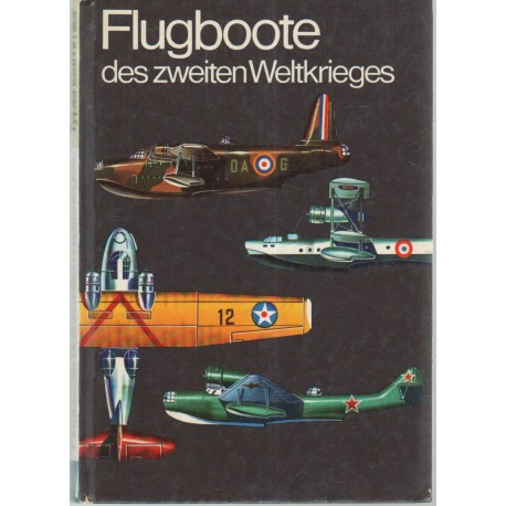 Flugboote des zweiten Weltkrieges