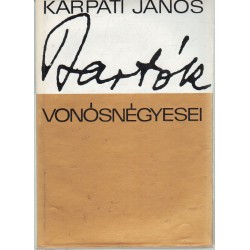 Bartók vonósnégyesei