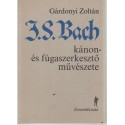 J. S. Bach kánon- és fúgaszerkesztő művészete