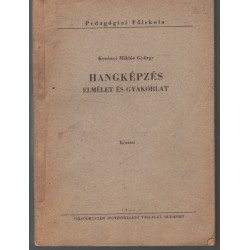 Hangképzés - elmélet és gyakorlat (kézirat)