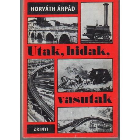 Utak, hidak, vasutak