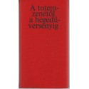 A totem-zenétől a hegedűversenyig