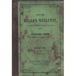 Elemi hellen nyelvtan gyakorlatilag előadva III. rész