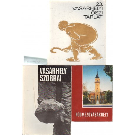 Hódmezővásárhelyi kiadványok (3 db.)