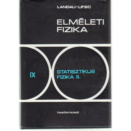 Statisztikus fizika(Elméleti fizika 9/2. k)