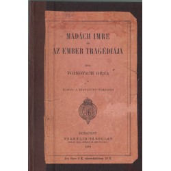 Madách Imre és Az ember tragédiája