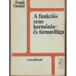 A funkciós zene harmónia- és formavilága