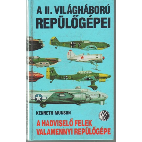 A II. Világháború repülőgépei