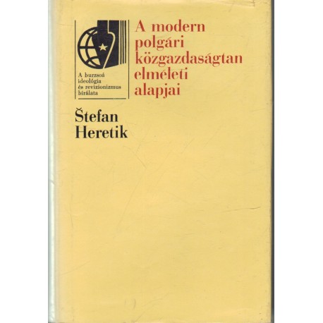 A modern polgári közgazdaságtan elméleti alapjai