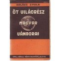 Öt világrész magyar vándorai