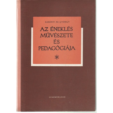 Az éneklés művészete és pedagógiája