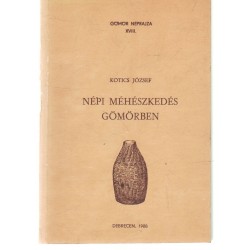 Népi méhészkedés Gömörben