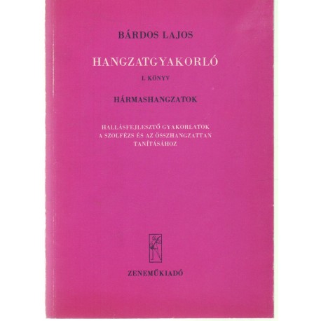 Hangzatgyakorló I. könyv, hármashangzatok