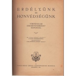 Erdélyünk és honvédségünik