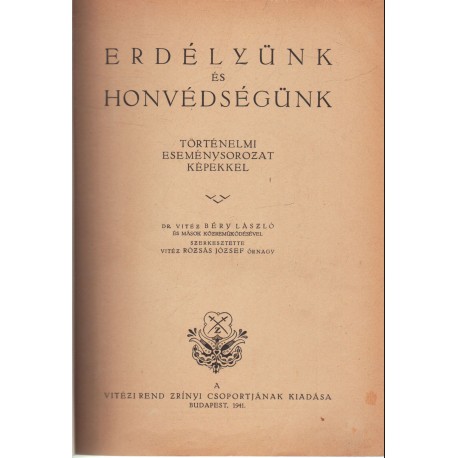 Erdélyünk és honvédségünik