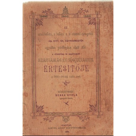 Szarvasi Ág. Ev. Főgymnasium értesítőja az 1900-901-dik iskolai évről