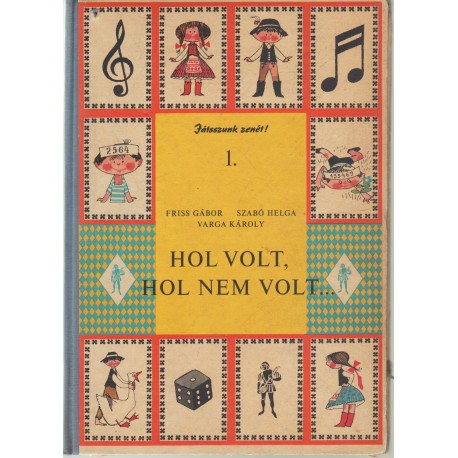 Hol volt, hol nem volt...