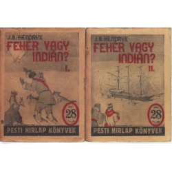 (Ponyva) - Fehér vagy indián? I-II