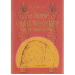 Az Ősanya és a hét Boldogaszony egy gyermekrajz tükrében