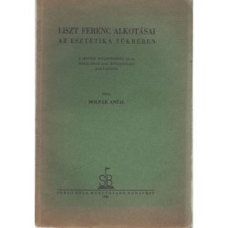 Liszt Ferenc alkotásai az esztétika tükrében