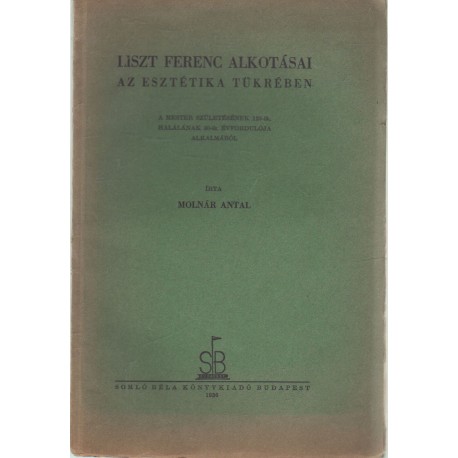 Liszt Ferenc alkotásai az esztétika tükrében