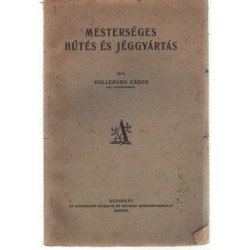 Mesterséges hűtés és jéggyártás