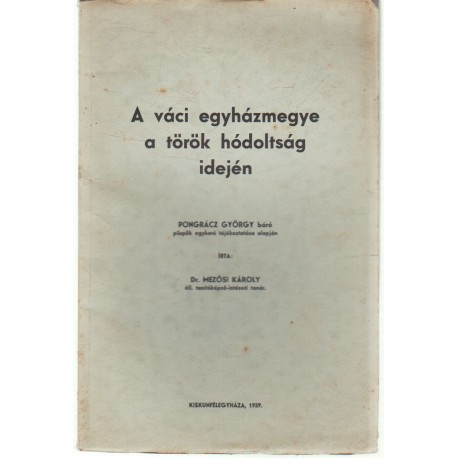 A váci egyázmegye a török hódoltság idején