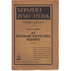 Az énekkari műveltség kezdetei - kórusok