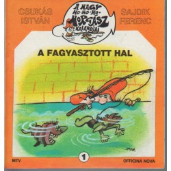 A nagy ho-ho-ho horgász (7 db.)