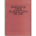 Anfänge der slavischen Musik