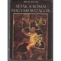 Séták a Római Magyarországon