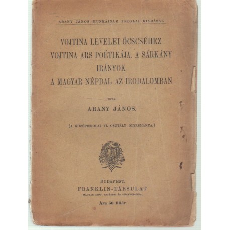 Vojtina levelei öcscséhez - Vojtina ars poétikája - A sárkány - Irányok - A magyar népdal az irodalomban