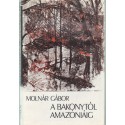 A Bakonytól Amazóniáig