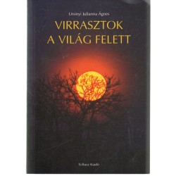 Virrasztok a világ felett