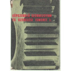 Gépszerelő szerkezettan és szerelési ismeret I.