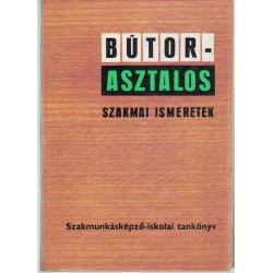 Bútorasztalos szakmai ismeretek