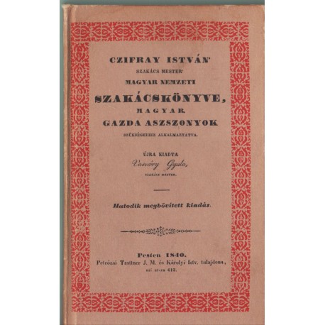 Czifray István szakács mester' Magyar nemzeti szakácskönyve