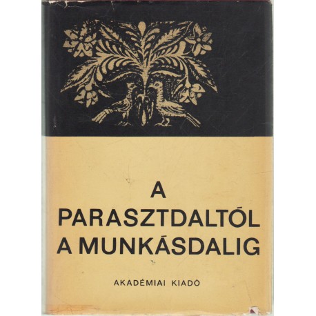 A parasztdaltól a munkásdalig