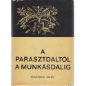 A parasztdaltól a munkásdalig