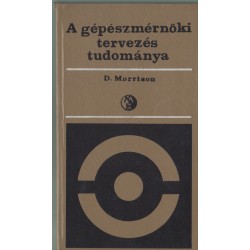 A gépészmérnöki tervezés tudománya