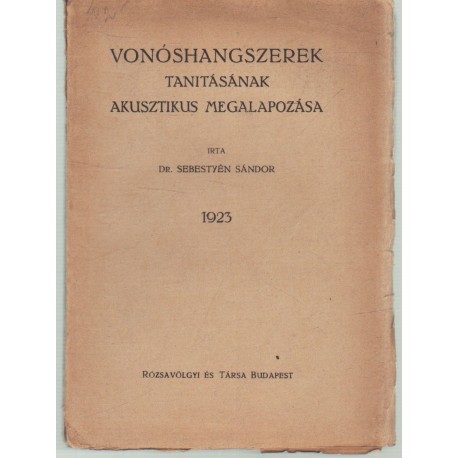 Vonóshangszerek tanításának akusztikus megalapozása