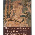 Flamand és francia kárpitok Magyarországon