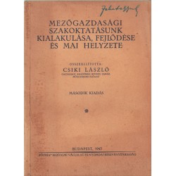 Mezőgazdasági szakoktatásunk kialakulása, fejlődése és mai helyzete