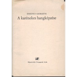 A karénekes hangképzés (3 kiadvány egyben)