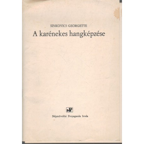 A karénekes hangképzés (3 kiadvány egyben)
