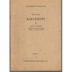 Karvezetés I.