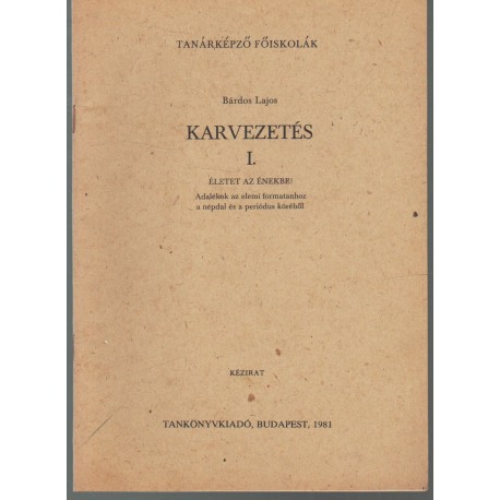 Karvezetés I.